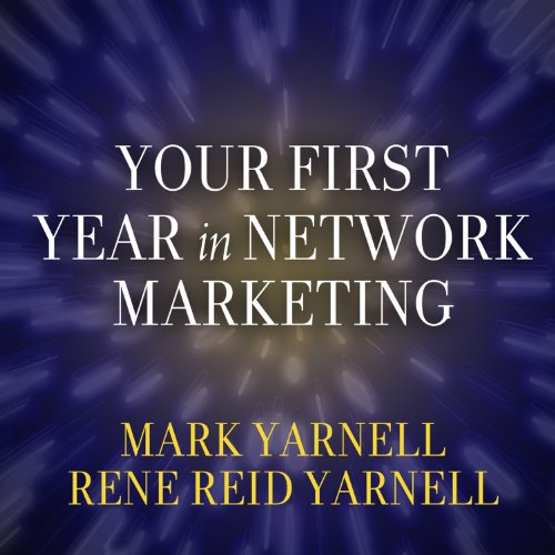 Your First Year in Network Marketing by Mark Yarnell & Rene Reid Yarnell cover